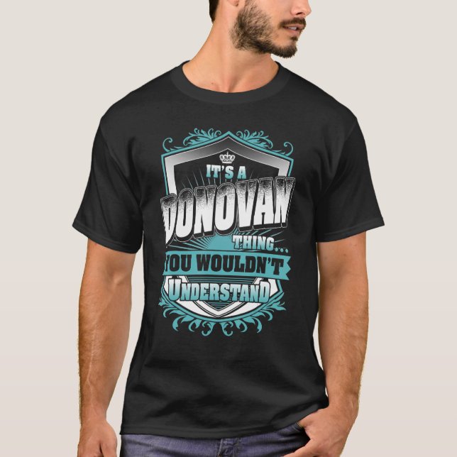 It's A DONOVAN Thing You Wouldn't Understand Class T-Shirt (Front)