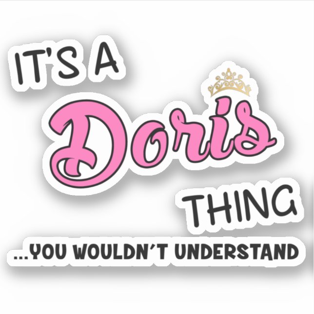 It's a Doris thing you wouldn't understand Sticker (Front)