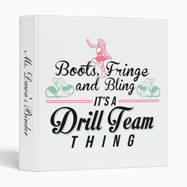 It's a Drill Team Thing 3 Ring Binder (Front/Spine)