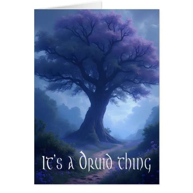 "It's a Druid thing" thinking of you greeting card (Front)