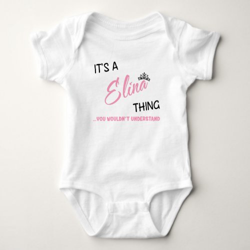 Its a Elina think you wouldnt understand Baby Bodysuit