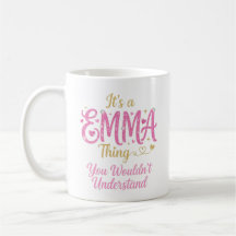 It's A Emma Thing Pink Gold Women Gift