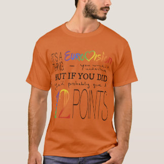 Its a Eurovisionhing friends T-Shirt