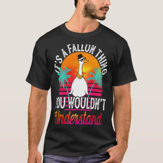 It's A Fallon Thing You Wouldn't Understand  Fallo T-Shirt
