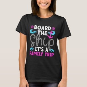 It's A Family Cruise Trip 2025 Family Cruising Vac T-Shirt