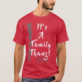 It's a Family Thang! Family Reunion T-Shirt