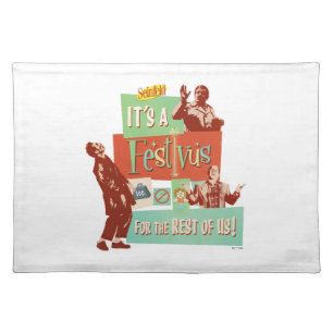 It's a Festivus for the Rest of Us Cloth Placemat