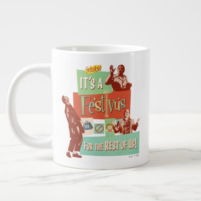 It's a Festivus for the Rest of Us Giant Coffee Mug (Left)