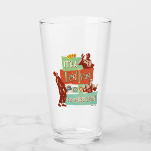 It's a Festivus for the Rest of Us Glass