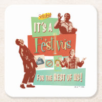 It's a Festivus for the Rest of Us
