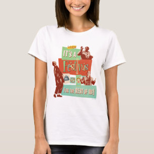 It's a Festivus for the Rest of Us T-Shirt