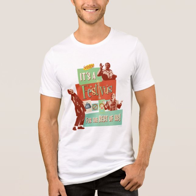 It's a Festivus for the Rest of Us Tri-Blend Shirt (Front)