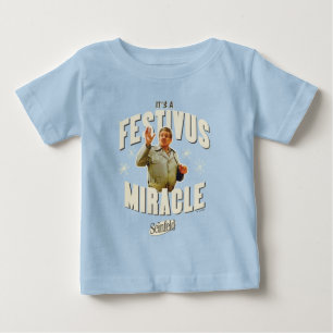It's a Festivus Miracle Baby T-Shirt