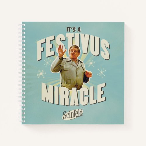 It's a Festivus Miracle Notebook