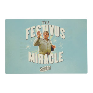 It's a Festivus Miracle Placemat