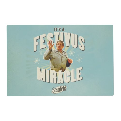 It's a Festivus Miracle Placemat
