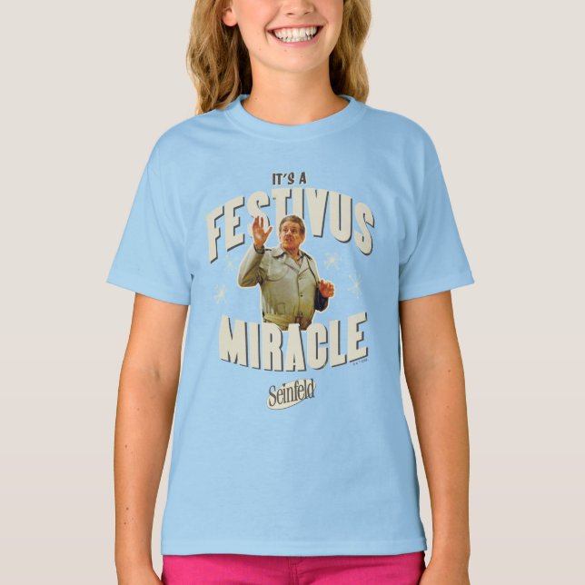 It's a Festivus Miracle T-Shirt (Front)