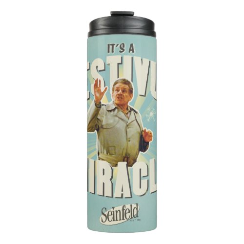 It's a Festivus Miracle Thermal Tumbler