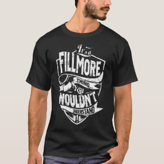 It's a FILLMORE Thing T-Shirt