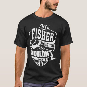 It's a FISHER Thing Gifts Premium T-Shirt