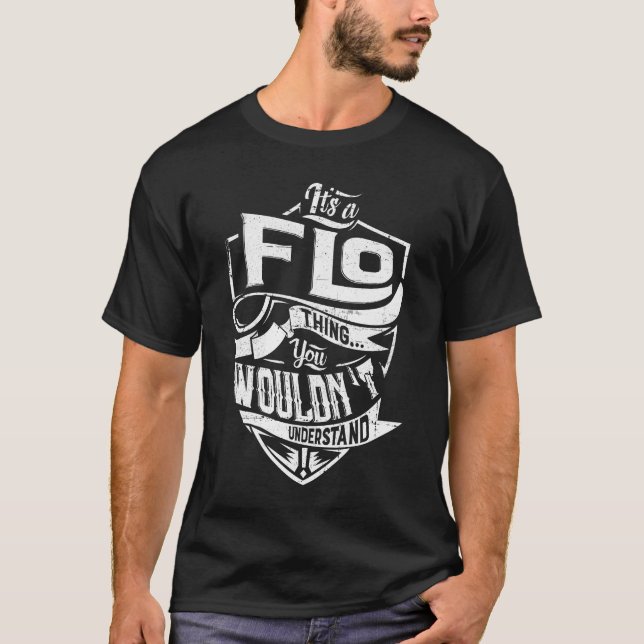 It's a FLO thing, You wouldn't understand T-Shirt (Front)