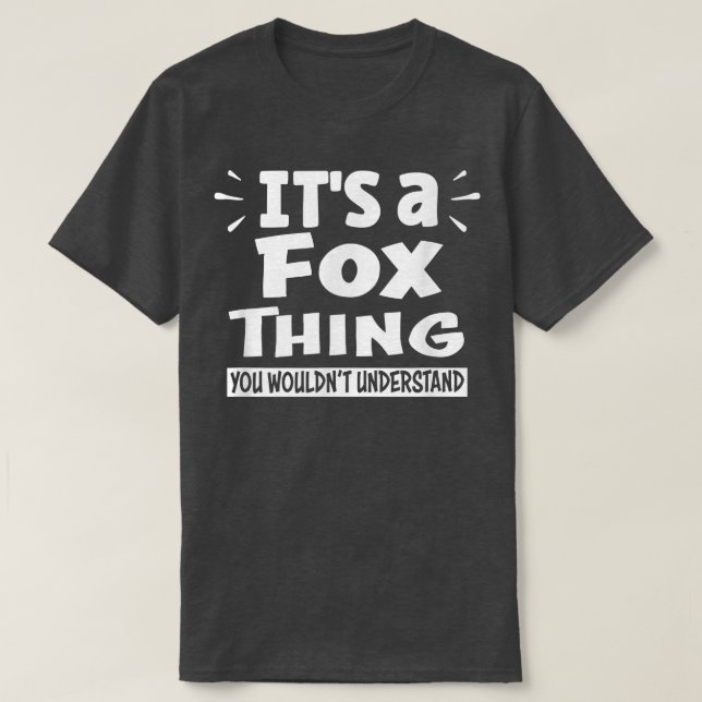 Its A Fo Thing You Wouldnt Understand Aninal Lover T-Shirt (Design Front)