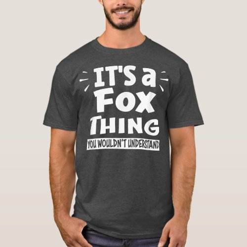 Its A Fo Thing You Wouldnt Understand Aninal Lover T_Shirt