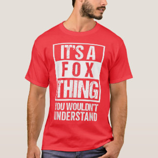 Its A Fo Thing You Wouldnt UnderstandFamily Name T-Shirt