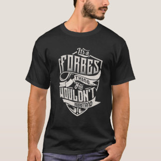 It's A FORBES Thing You Wouldn't Understand Classi T-Shirt