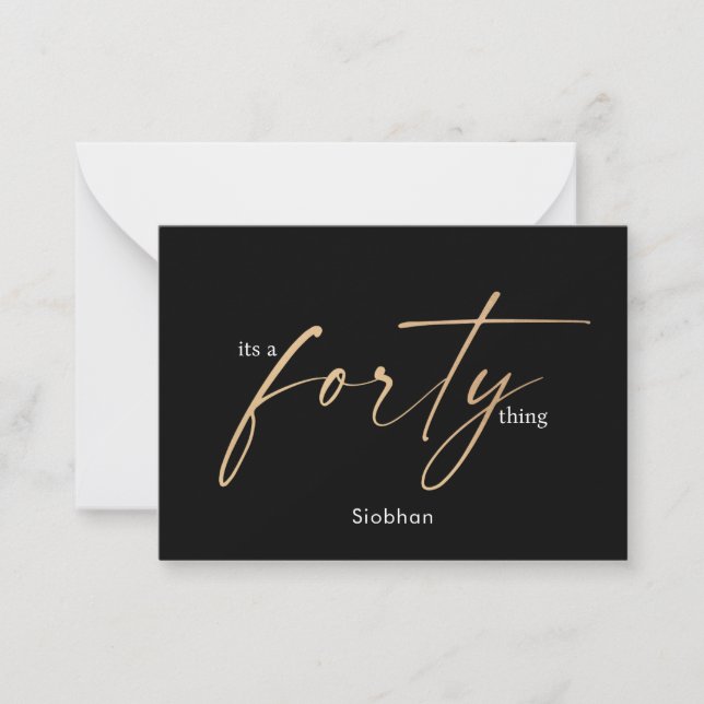 its a forty 40th birthday elegant thank you note card (Front)