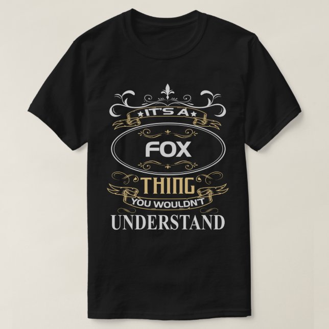 It's A Fox Thing You Wouldn't Understand T-Shirt (Design Front)