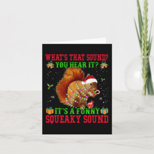It's A Fun Squeaky Sound Christmas Squirrel Card