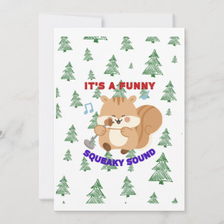 It's A Funny Squeaky Sound Holiday Card