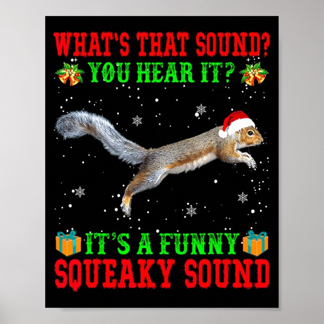 It's A Funny Squeaky Sound Shirt Christmas Squirre Poster (Front)