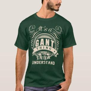 It's a GANT thing you wouldn't understand Gifts Pr T-Shirt