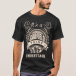 It&#39;s a GARFIELD thing you wouldn&#39;t understand T-Shirt