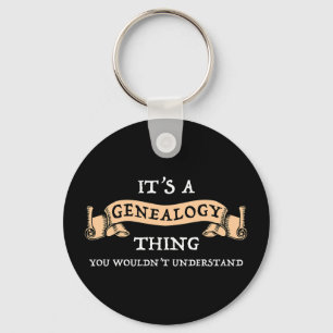 It's A Genealogy Thing - You Wouldn't Understand Keychain