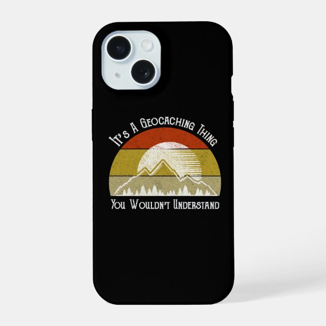 It's A Geocaching Thing - You Wouldn't Understand Iphone Case (Back)