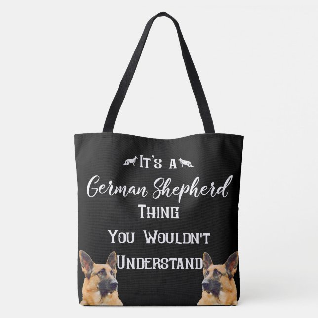 It's a German Shepherd Thing Tote Bag (Back)