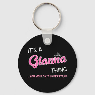 It's a Gianna thing you wouldn't understand Keychain