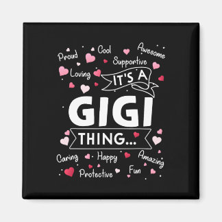 It's A Gigi Thing Funny Sayings Cute Grandma Mothe Magnet