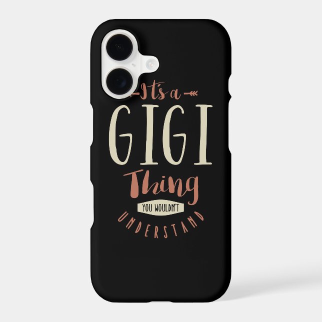 It's a Gigi Thing Iphone Case (Back)