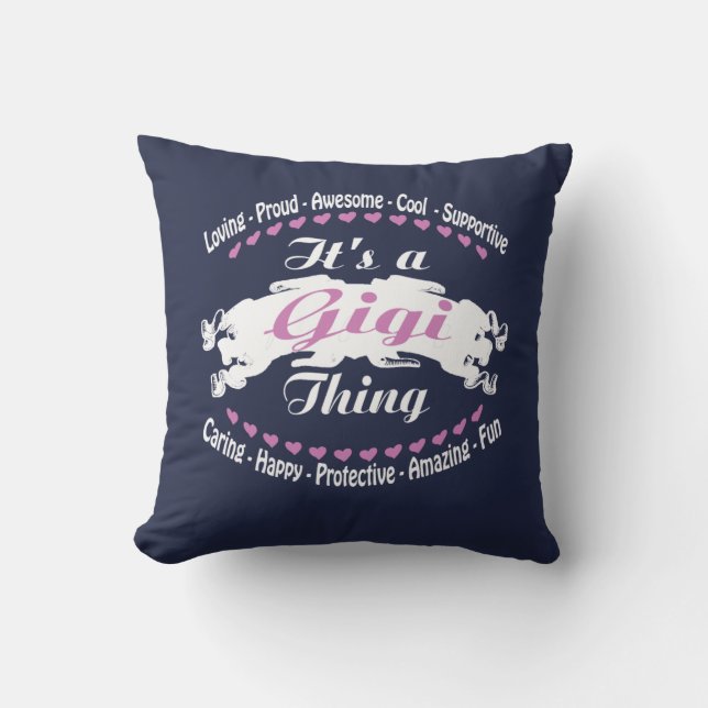 IT'S A GIGI THING... THROW PILLOW (Front)