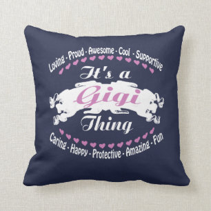 IT'S A GIGI THING... THROW PILLOW