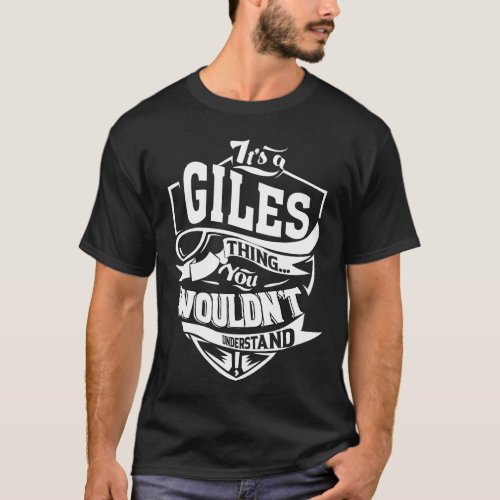 Its a GILES thing you wouldnt understand T_Shirt