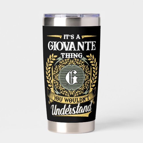 It's a GIOVANTE Thing You Wouldn't Understand Insulated Tumbler