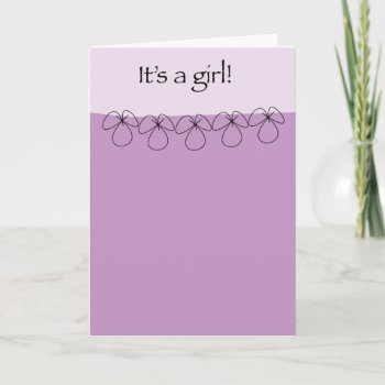It's A Girl Baby Card by RossiCards at Zazzle