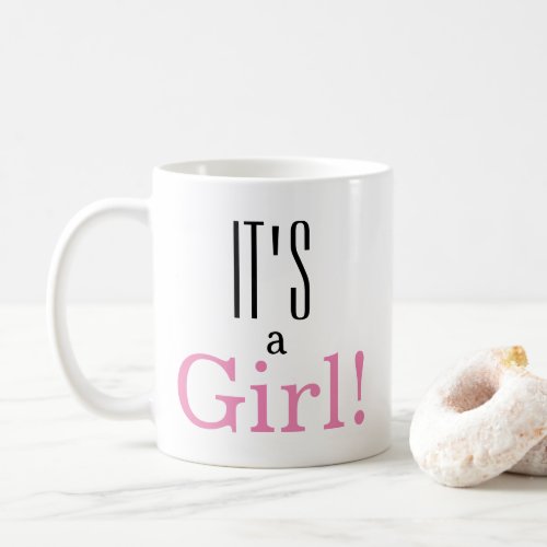 Its a Girl Baby Gender Reveal Classic Coffee Mug