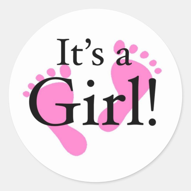 Its a Girl - Baby, Newborn, Baby Shower Classic Round Sticker (Front)