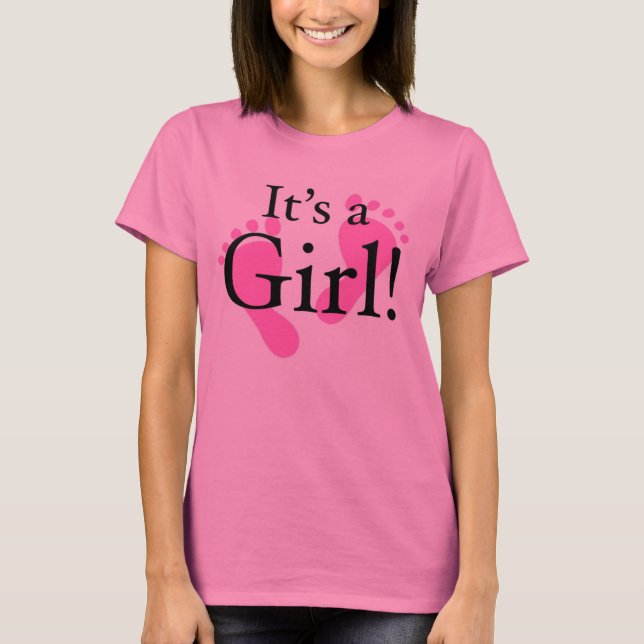 Its a Girl - Baby, Newborn, Baby Shower T-Shirt (Front)